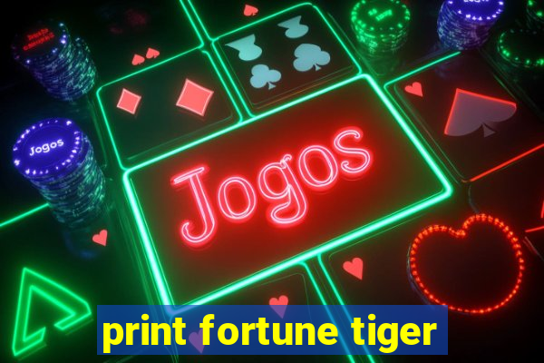 print fortune tiger